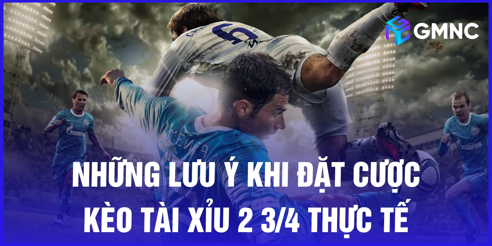 Những lưu ý khi đặt cược kèo tài xỉu 2 3/4 thực tế