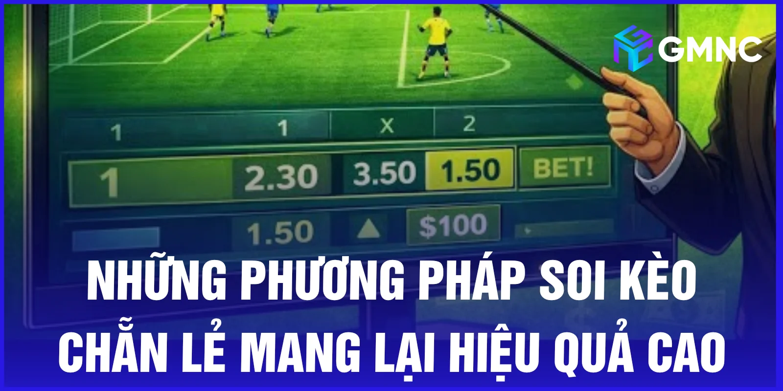 Những phương pháp soi kèo chẵn lẻ mang lại hiệu quả cao