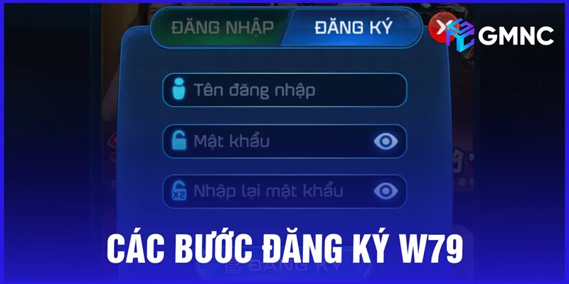 Các bước đăng ký W79