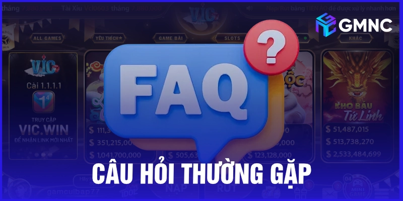 Câu hỏi thường gặp