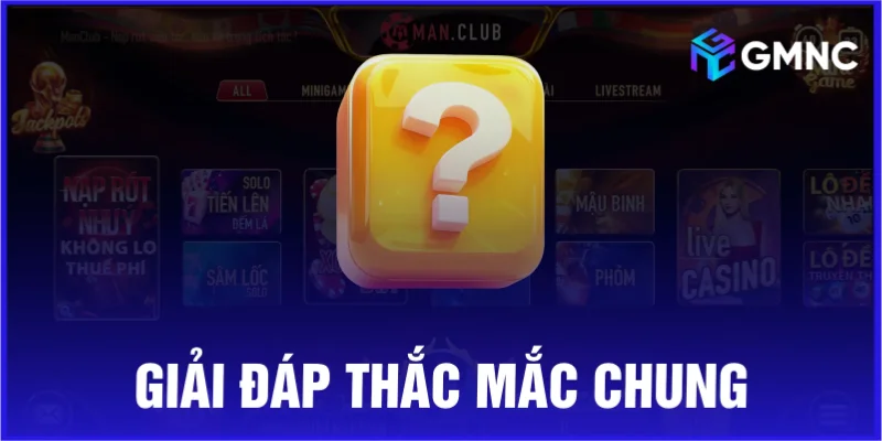 Giải đáp thắc mắc chung