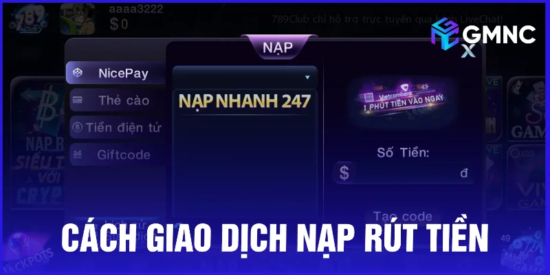 Cách giao dịch nạp rút tiền tại cổng game