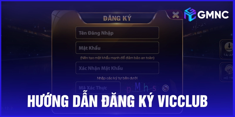 Hướng dẫn đăng ký Vic Club