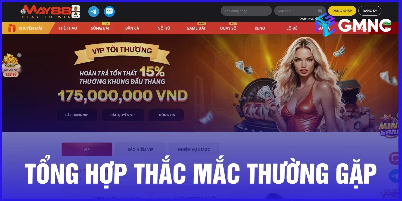 Thắc mắc thường gặp về nhà cái May88