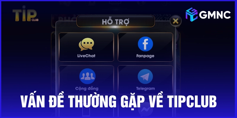 Giải đáp vấn đề thường gặp khi tham gia Tip Club