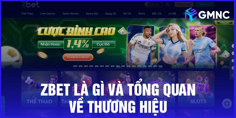 Zbet là gì và tổng quan về thương hiệu